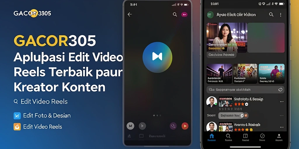 Screenshot utama GACOR305 menampilkan antarmuka aplikasi Edit Video Reels yang intuitif.
